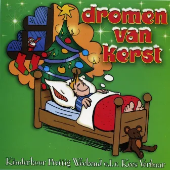 Dromen Van Kerst by Kinderkoor Prettig Weekend