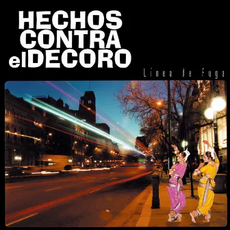 Línea De Fuga by Hechos Contra El Decoro