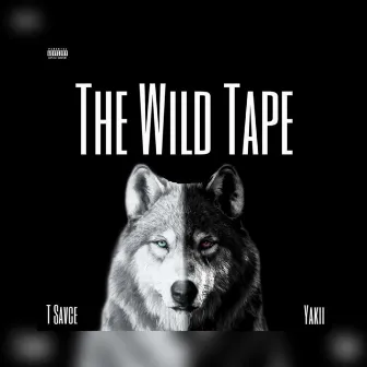 The Wild Tape by T Savce