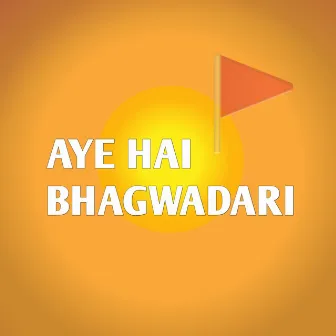 AYE HAI BHAGWADARI by Sourav Verma