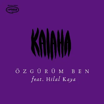 Özgürüm Ben by Hilal Kaya