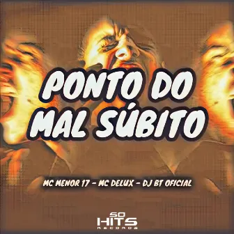 Ponto do Mal Súbito by mc delux