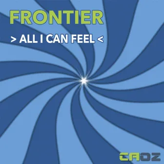 All I Can Feel by Frontier