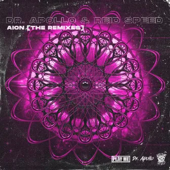 Aion (The Remixes) by Dr. Apollo