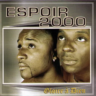 Gloire à Dieu by Espoir 2000