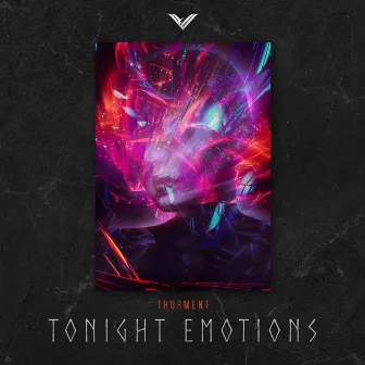 Tonight Emotions by Thorment