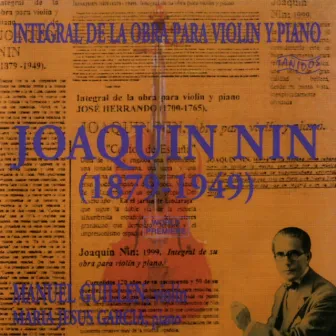 Joaquín Nin: Integral de la Obra para Violín y Piano by Mª Jesús García