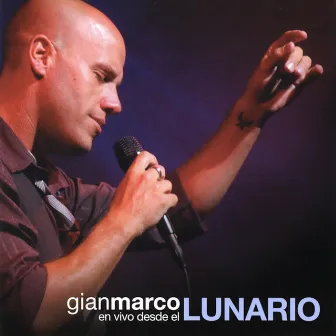 En Vivo Desde El Lunario by Gian Marco