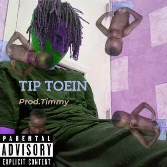 Tip Toein by Timmy Digiorno