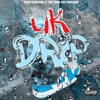 UK Drip by Lorenzo North 55