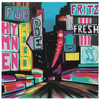 Hymnen für die Hood by Fritz Fresh