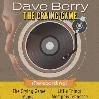 The Crying Game (Rerecorded) by Dave Berry