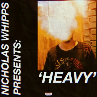 Heavy by Nicholas Whipps