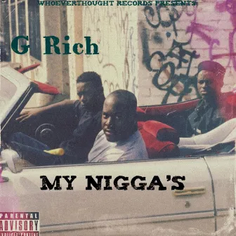 My Niggas by G Rich