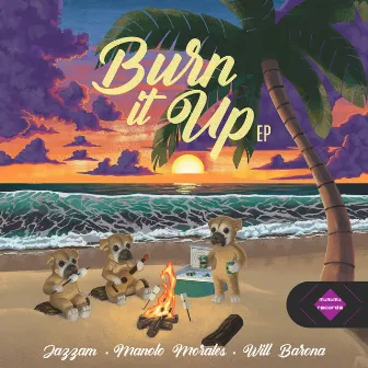 Burn It Up by Will Barona