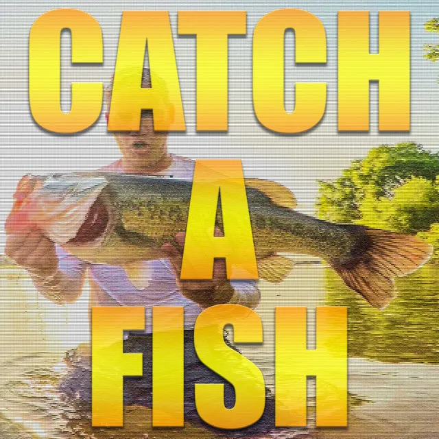 Catch a Fish