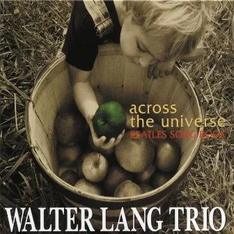 Across the Universe - Beatles Song Book by Walter Lang Trio