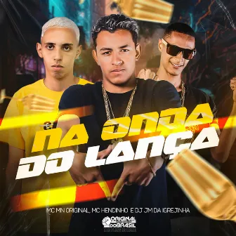 Na Onda do Lança by DJ JM DA IGREJINHA