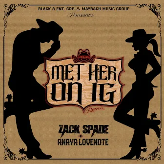 Met Her On IG (Remix) by Zack Spade