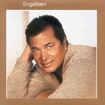 Engelbert At His Very Best by Engelbert Humperdinck