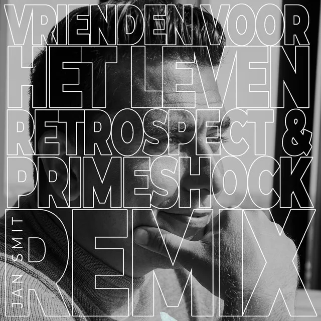 Vrienden Voor Het Leven - Retrospect & Primeshock Remix