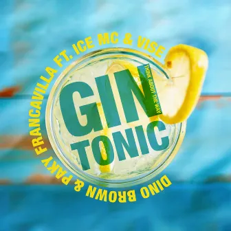 Gin Tonic (Think About the Way) by Dino Brown