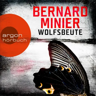 Wolfsbeute (Ungekürzte Lesung) by Bernard Minier