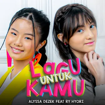 Lagu Untuk Kamu by Alyssa Dezek