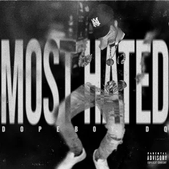 Most Hated by DopeBoy DQ