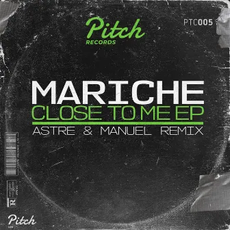 Close To Me EP by Mariche