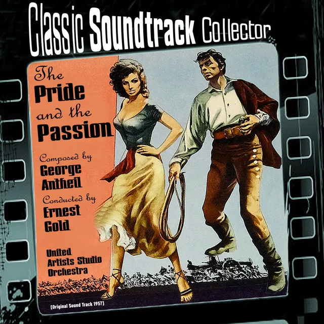 The Pride and the Passion (Original Soundtrack) [1957]