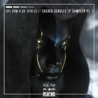 Sacred Scrolls LP Sampler, Pt. 1 by Evil Dom