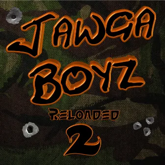 Reloaded 2 (Deluxe Edition) by Jawga Boyz