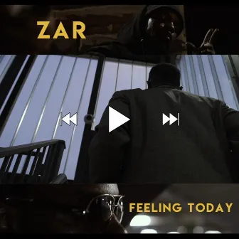 How You Feelin Today by Zar