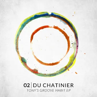 Tony's Groove Habit EP by Du Chatinier