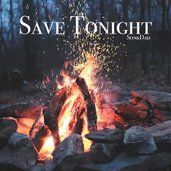 Save Tonight by Son&Dad