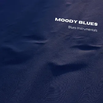 Moody Blues (Best of 2022) by Blues