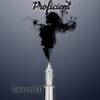 Proficient by RoweezyMP