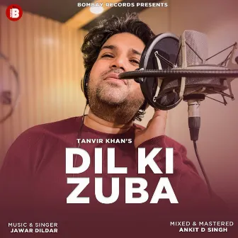 Dil Ki Zuba by Jawar Dildar