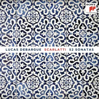 Scarlatti: 52 Sonatas by Domenico Scarlatti