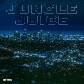 Jungle Juice by Nate Brook