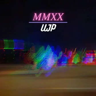 MMXX by UJP