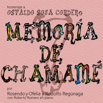 Memoria de chamame / Osvaldo Sosa Cordero Vol.7 (Coleccion) by Rosendo y Ofelia