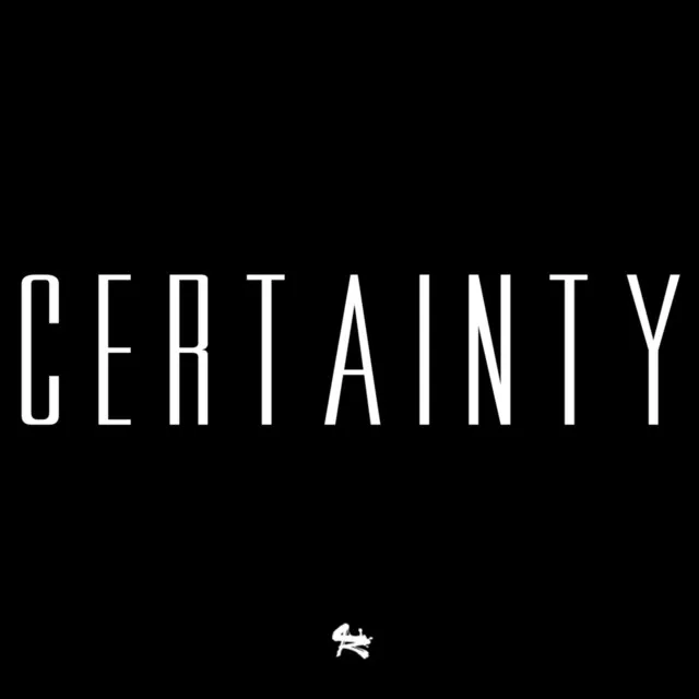 Certainty