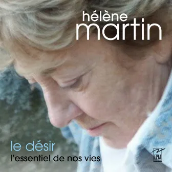 Le désir (Anthologie) by Helene Martin