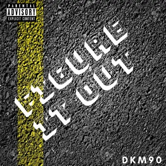 Figure It Out by Dkm90