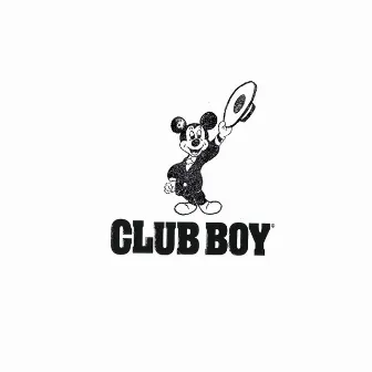 CLUB BOY by YUNG PRADO