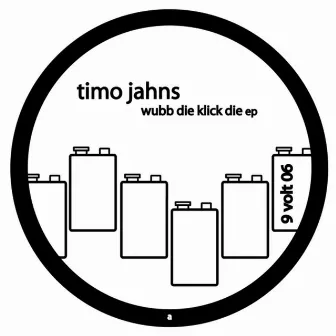 Wubb Die Klick Die EP by Timo Jahns