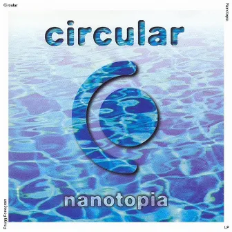 Nanotopia by Circular