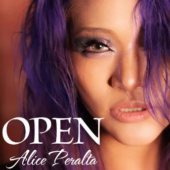 OPEN by Alice Peralta